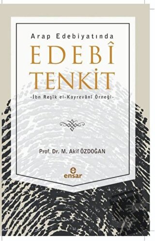 Arap Edebiyatında Edebi Tenkit - M. Akif Özdoğan - Ensar Neşriyat - Fi