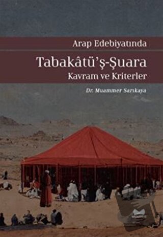 Arap Edebiyatında Tabakatü'ş-Şuara - Kavram ve Kriterler - Muammer Sar