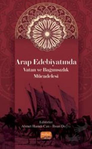 Arap Edebiyatında Vatan ve Bağımsızlık Mücadelesi - Esat Ayyıldız - No