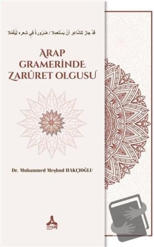 Arap Gramerinde Zaruret Olgusu - Muhammed Meşhud Hakçıoğlu - Sonçağ Ya