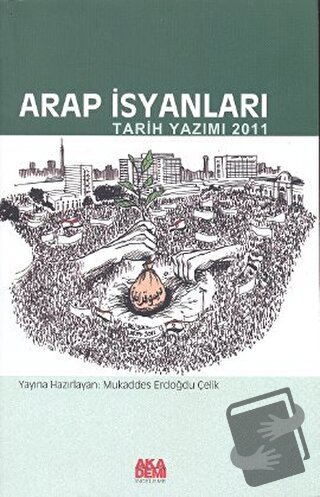 Arap İsyanları - Kolektif - Akademi Yayın - Fiyatı - Yorumları - Satın