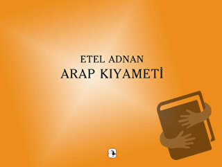 Arap Kıyameti - Etel Adnan - Metis Yayınları - Fiyatı - Yorumları - Sa