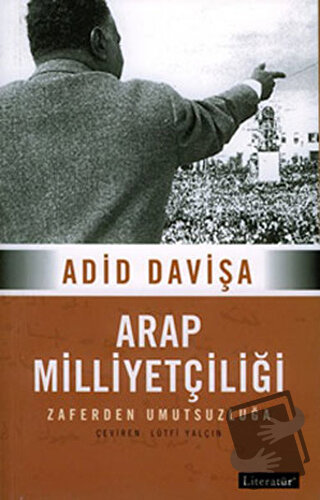 Arap Milliyetçiliği - Adid Davişa - Literatür Yayıncılık - Fiyatı - Yo