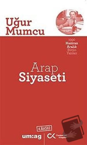 Arap Siyaseti - Uğur Mumcu - Cumhuriyet Kitapları / um:ag Yayınları - 