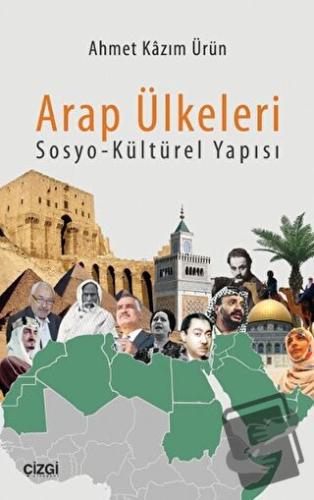 Arap Ülkeleri Sosyo-Kültürel Yapısı - Ahmet Kazım Ürün - Çizgi Kitabev