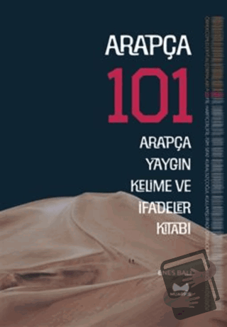 Arapça 101 - Arapça Yaygın Kelime ve İfadeler Kitabı - Enes Balı - Mua