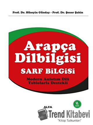 Arapça Dilbilgisi Sarf Bilgisi - Hüseyin Günday - Alfa Yayınları - Fiy