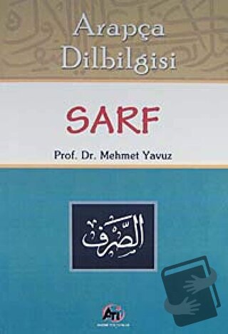 Arapça Dilbilgisi Sarf - Mehmet Yavuz - Akademi Titiz Yayınları - Fiya