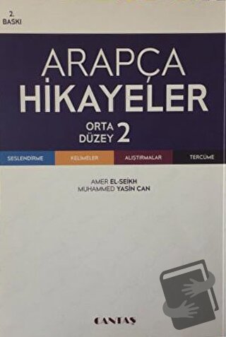 Arapça Hikayeler (Orta Düzey) - Amir El Şeyh - Cantaş Yayınları - Fiya