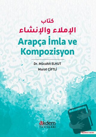 Arapça İmla ve Kompozisyon - Murat Çiftli - Akdem Yayınları - Fiyatı -