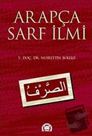 Arapça Sarf İlmi - Nusrettin Bolelli - Marmara Üniversitesi İlahiyat F