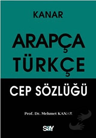 Arapça - Türkçe Cep Sözlüğü - Mehmet Kanar - Say Yayınları - Fiyatı - 