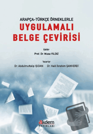 Arapça-Türkçe Örneklerle Uygulamalı Belge Çevirisi - Abdulmuttalip Işı