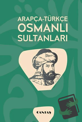 Arapça-Türkçe Osmanlı Sultanları - Ayşe Can - Cantaş Yayınları - Fiyat