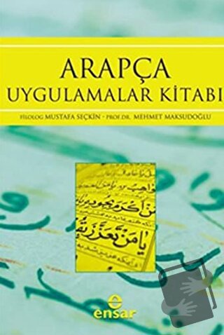 Arapça Uygulamalar Kitabı - Mehmet Maksudoğlu - Ensar Neşriyat - Fiyat