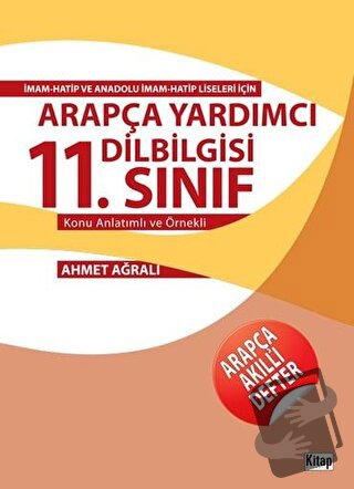 Arapça Yardımcı Dilbilgisi 11. Sınıf - Ahmet Ağralı - Kitap Dünyası Ya