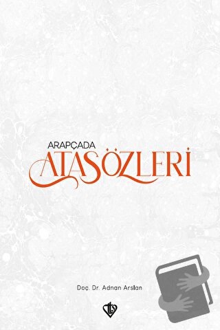 Arapçada Atasözleri - Adnan Arslan - Türkiye Diyanet Vakfı Yayınları -