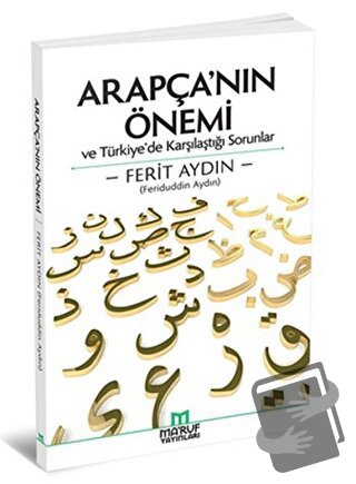 Arapça'nın Önemi - Ferit Aydın - Ma'ruf Yayınları - Fiyatı - Yorumları