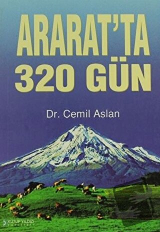 Ararat'ta 320 Gün - Cemil Aslan - Kutup Yıldızı Yayınları - Fiyatı - Y