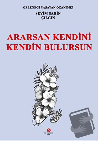 Ararsan Kendini Kendin Bulursun - Sevim Şahin - Can Yayınları (Ali Adi