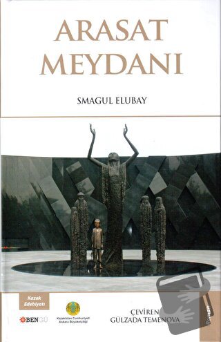 Arasat Meydanı (Ciltli) - Smagul Elubay - Bengü Yayınları - Fiyatı - Y