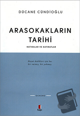 Arasokakların Tarihi - Dücane Cündioğlu - Kapı Yayınları - Fiyatı - Yo