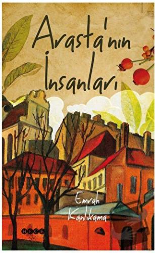 Arasta’nın İnsanları - Emrah Kanlıkama - Hece Yayınları - Fiyatı - Yor