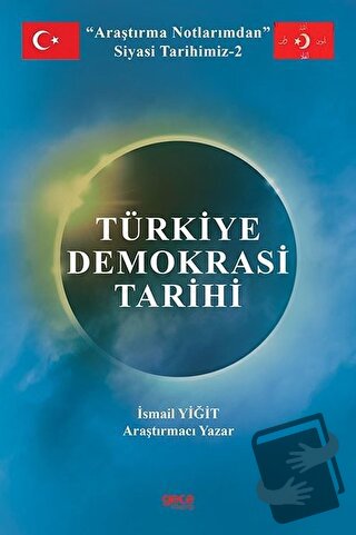 Araştırma Notlarımdan Siyasi Tarihimiz 2 - Türkiye Demokrasi Tarihi - 