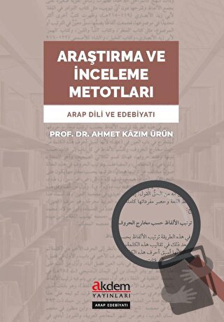 Araştırma ve İnceleme Metotları - Ahmet Kazım Ürün - Akdem Yayınları