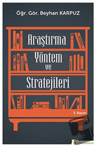 Araştırma Yöntem ve Stratejileri - Beyhan Karpuz - Hiperlink Yayınları