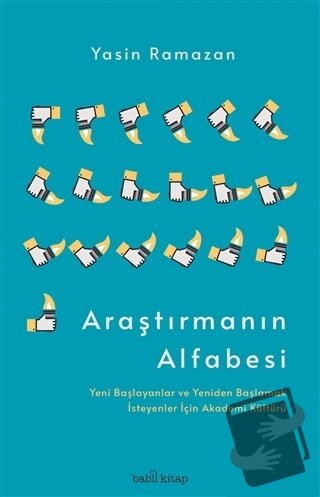 Araştırmanın Alfabesi - Yasin Ramazan - Babil Kitap - Fiyatı - Yorumla