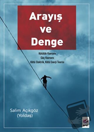 Arayış ve Denge - Salim Açıkgöz Yoldaş - Arel Kitap - Fiyatı - Yorumla