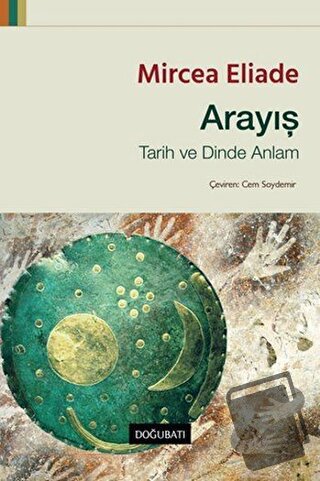 Arayış - Mircea Eliade - Doğu Batı Yayınları - Fiyatı - Yorumları - Sa