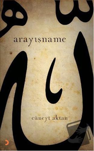 Arayışname - Cüneyt Aktan - Cinius Yayınları - Fiyatı - Yorumları - Sa