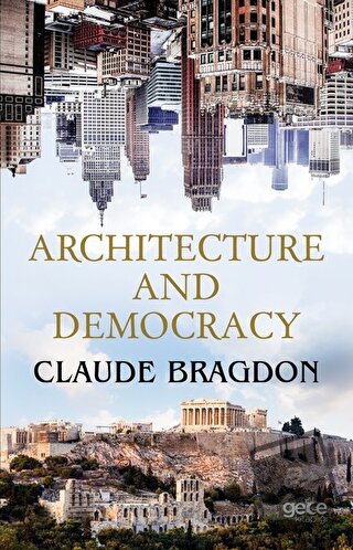 Architecture And Democracy - Claude Fayette Bragdon - Gece Kitaplığı -