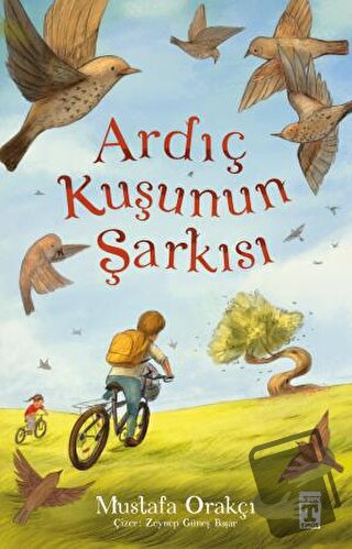 Ardıç Kuşunun Şarkısı - Mustafa Orakçı - Genç Timaş - Fiyatı - Yorumla