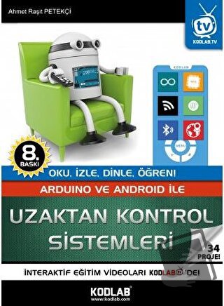 Arduino ve Android İle Uzaktan Kontrol Sistemleri - 34 Proje - Ahmet R