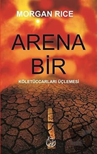 Arena Bir - Morgan Rice - Elf Yayınları - Fiyatı - Yorumları - Satın A