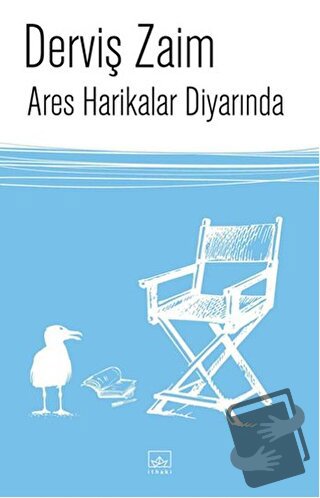 Ares Harikalar Diyarında - Derviş Zaim - İthaki Yayınları - Fiyatı - Y