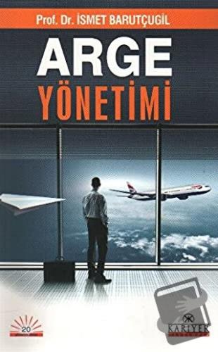 Arge Yönetimi - İsmet Barutçugil - Kariyer Yayınları - Fiyatı - Yoruml