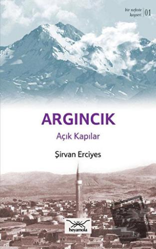 Argıncık Açık Kapılar - Şirvan Erciyes - Heyamola Yayınları - Fiyatı -