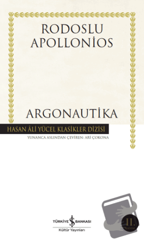 Argonautika - Rodoslu Apollonios - İş Bankası Kültür Yayınları - Fiyat