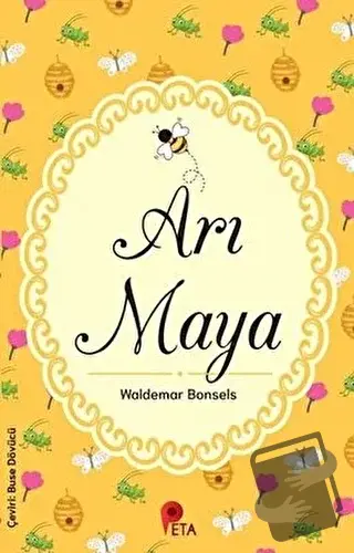 Arı Maya - Waldemar Bonsels - Peta Kitap - Fiyatı - Yorumları - Satın 