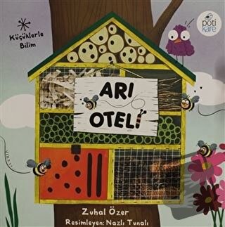 Arı Oteli - Zuhal Özer - Pötikare Yayıncılık - Fiyatı - Yorumları - Sa