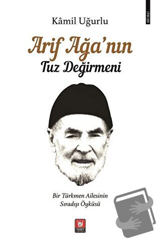 Arif Ağa’nın Tuz Değirmeni - Kamil Uğurlu - Tedev Yayınları - Fiyatı -