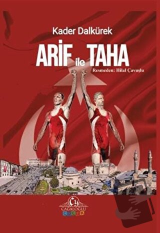 Arif İle Taha - Kader Dalkürek - Cağaloğlu Yayınevi - Fiyatı - Yorumla