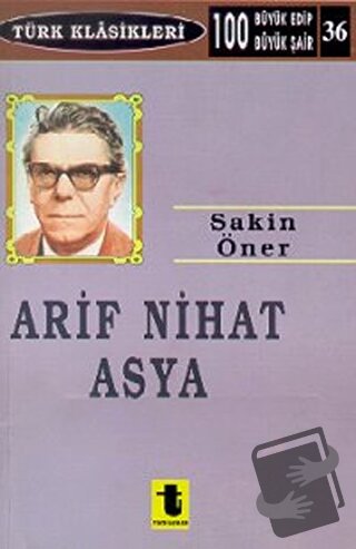 Arif Nihat Asya, Sakin Öner, Toker Yayınları, Fiyatı, Yorumları, Satın