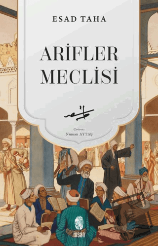 Arifler Meclisi - Esad Taha - İnsan Yayınları - Fiyatı - Yorumları - S