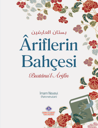 Ariflerin Bahçesi ve Zahitlerin Yolu - İmam Nevevi - Nebevi Hayat Yayı