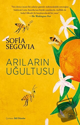 Arıların Uğultusu - Sofia Segovia - İthaki Yayınları - Fiyatı - Yoruml